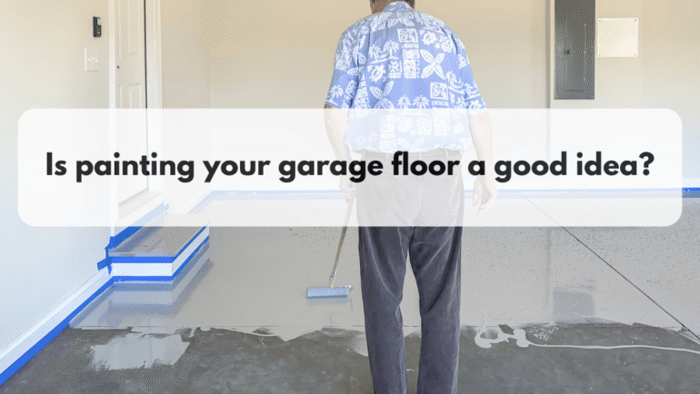 Is painting your garage floor a good idea?