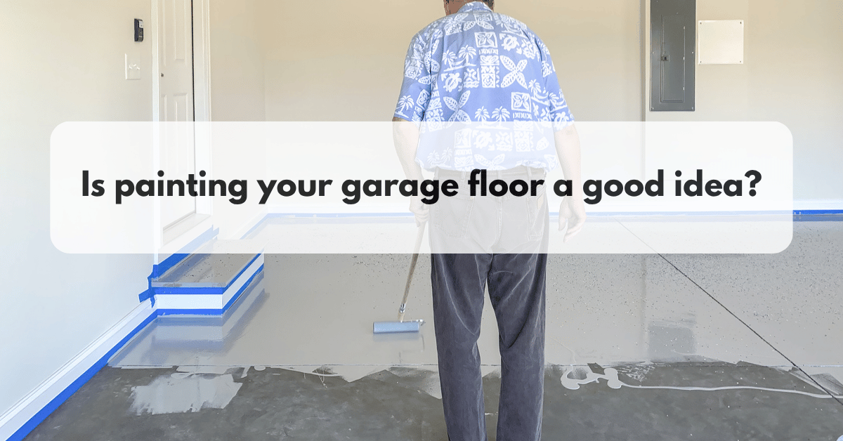 Is painting your garage floor a good idea?