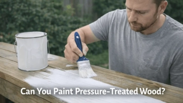 Can You Paint Pressure Treated Wood